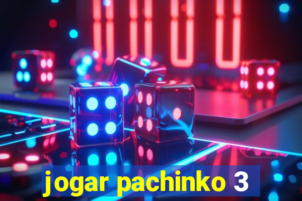 jogar pachinko 3